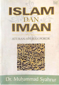 Islam dan iman: aturan-aturan pokok