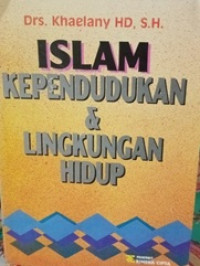 Islam Kependudukan dan  Lingkungan Hidup