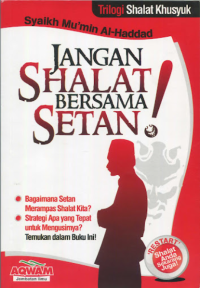 Jangan shalat bersama setan!