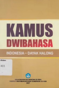 Kamus Dwibahasa: Indonesia - Dayak Halong