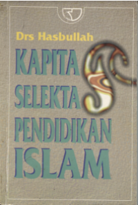 Kapita Selekta Pendidikan Islam