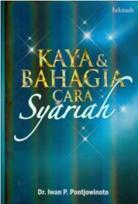 Kaya dan bahagia cara syariah