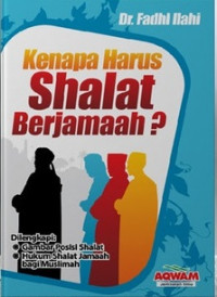 Kenapa harus shalat berjamaah