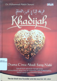 Khadijah : drama cinta abadi sang Nabi