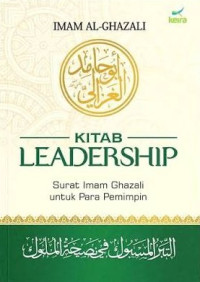 Image of Kitab leadership: surat imam ghazali untuk para pemimpin