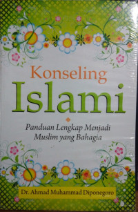 Image of Konseling Islami: panduan lengkap menjadi muslim yang bahagia
