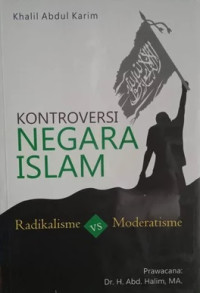 Kontroversi negara Islam: radikalisme vs moderatisme