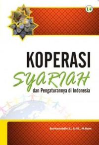 Koperasi syariah dan pengaturannya di Indonesia