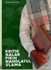 Kritik Nalar Fikih Nahdlatul Ulama