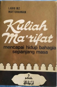 Kuliah Ma'rifah : Mencapai Hidup Bahagia Sepanjang Masa