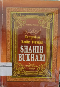 Kumpulan hadist-hadist pilihan sahih Bukhori