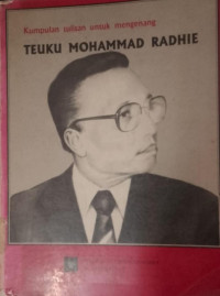 Image of Kumpulan tulisan mengenang Teuku Mohammad Radhie