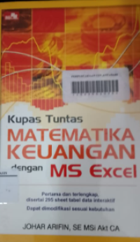 Kupas Tuntas Matematika Keuangan dengan MK Excel