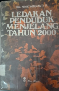 Image of ledakan penduduk menjelang tahun 2000 / Ninik Widiyanti