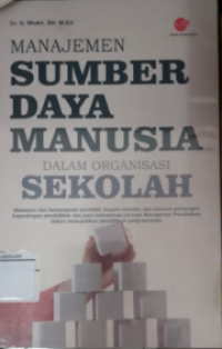 Manajemen Sumber Daya Manusia Dalam Organisasi Sekolah