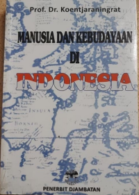 Manusia dan Kebudayaan di Indonesia