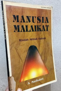 Image of Manusia malaikat: risalah akhlak ilahiah