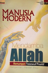 Manusia modern: mendamba Allah renungan tasawuf positif