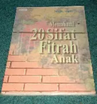 Image of Memahami 20 Sifat Fitrah Anak