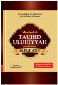 Membedah Tauhid Uluhiyyah Bersama Ulama Mazhab Syafi'i