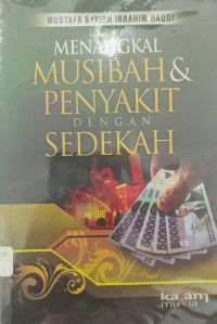 Menangkal musibah dan penyakit dengan sedekah