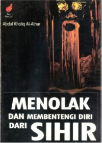 Menolak dan Membentengi Diri dari Sihir