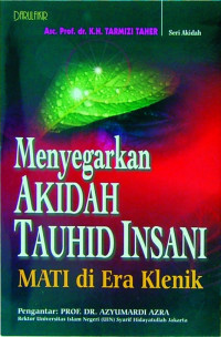 Image of Menyegarkan akidah tauhid insani : mati di era klenik