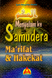 Menyelam ke samudera ma'rifat dan hakekat