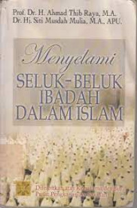 Menyelami  Seluk-Beluk Ibadah dalam Islam