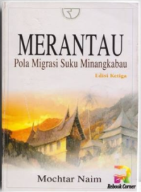 Merantau pola migrasi suku Minangkabau