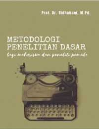 Image of Metodologi penelitian dasar bagi mahasiswa dan peneliti pemula