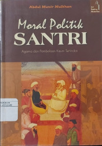 Moral Politik Santri: agama dan pembelaan kaum tertindas