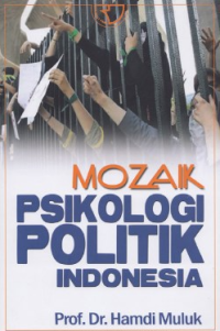 Image of Mozaik Psikologi Politik Indonesia