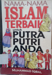 Nama-Nama Islam Terbaik Untuk Putra Putri Anda