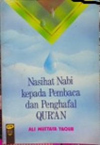 Nasihat nabi kepada pembaca dan penghafal qur'an