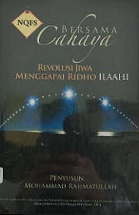 Image of NQFS: bersama cahaya, revolusi jiwa menggapai ridho ilaahi