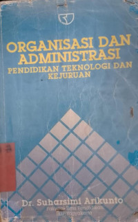 Image of Organisasi dan administrasi : pendidikan teknologi dan kejuruan
