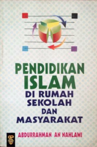 Pendidikan Islam di rumah sekolah dan masyarakat