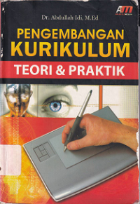 Image of Pengembangan Kurikulum Teori & Praktik