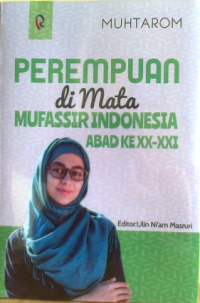 Perempuan di mata mufassir Indonesia abad ke XX-XXI