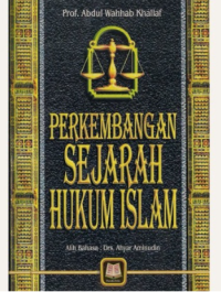 Perkembangan Sejarah Hukum Islam