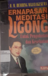 Pernapasan Meditasi  Qigong ( Untuk Pengobatan dan Kesehatan )