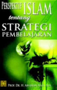 PERSPEKTIF ISLAM TENTANG STRATEGI PEMBELAJARAN