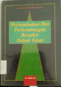 Pertumbuhan Dan Perkembangan Berpikir Dalam Islam