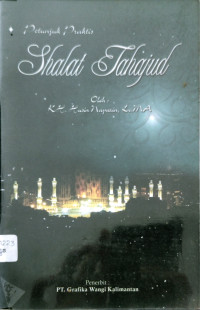 Petunjuk praktis shalat Tahajud/ Husin Naparin
