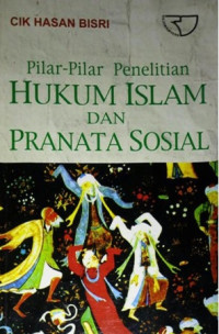 Pilar-pilar penelitian hukum Islam dan pranata sosial