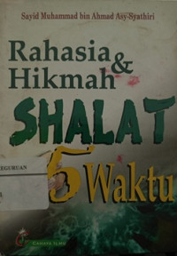 Image of Rahasia dan hikmah shalat lima waktu