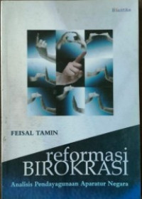 Image of Reformasi birokrasi: analisis pendayagunaan aparatur negara