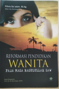Reformasi pendidikan wanita pada masa Rasulullah SAW