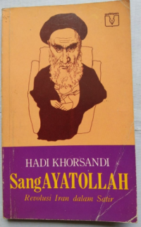 Image of Sang Ayatollah: Revolusi Iran dalam Satir